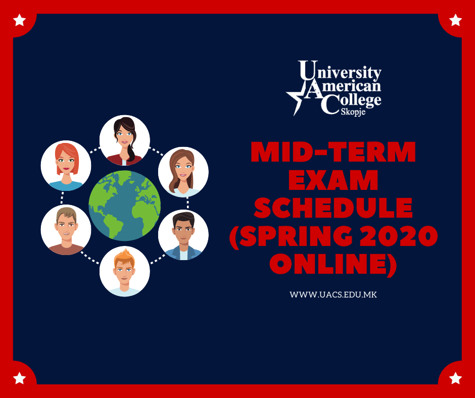 Mid-Term Exam SCHEDULE (Spring 2020 ONLINE)