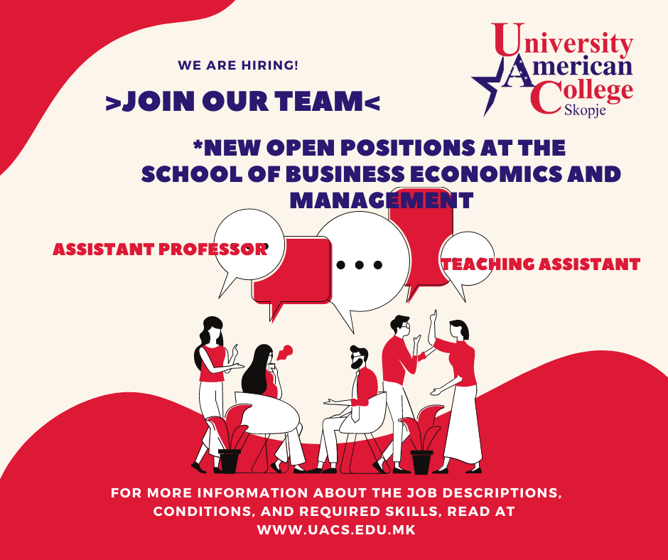 New open positions at School of Business Economics and Management at University American College Skopje